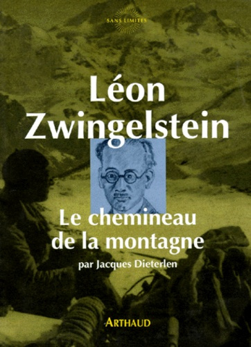 Léon Zwingelstein. Le chemineau de la montagne