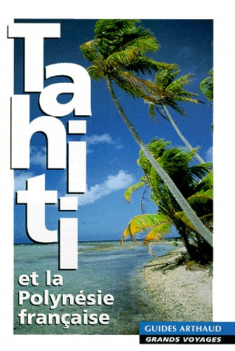 Tahiti et la Polynésie française