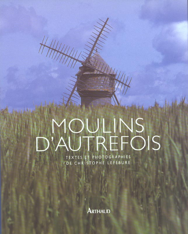 Moulins d'autrefois