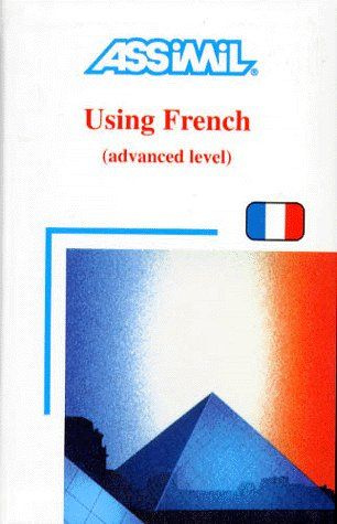 Using French (le français en pratique). Advanced level
