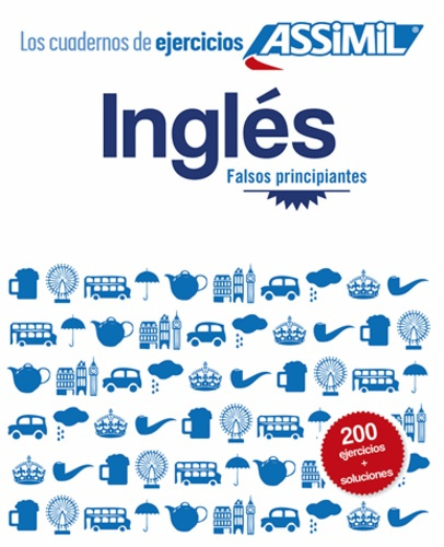 Inglés falsos principiantes (cahier d'exercices)