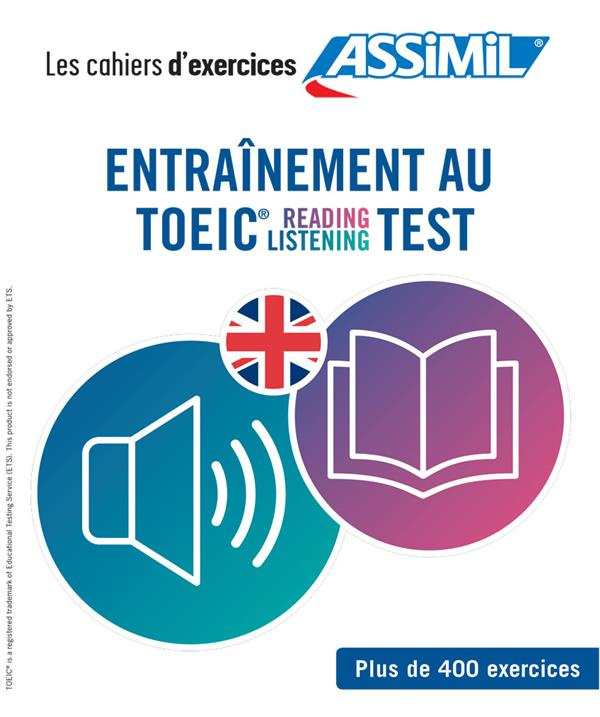 Entraînement au TOEIC Reading Listening Test. 2 volumes
