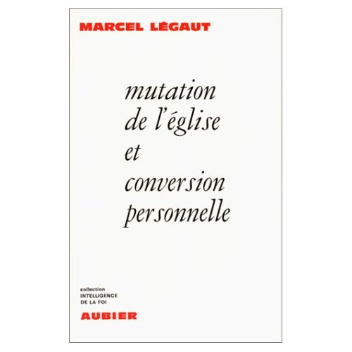 Mutation de l'Église et conversion personnelle