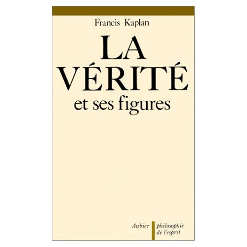 LA VERITE ET SES FIGURES