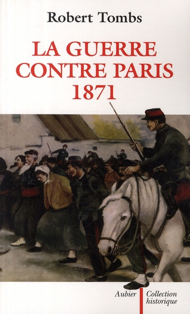 La guerre contre Paris, 1871