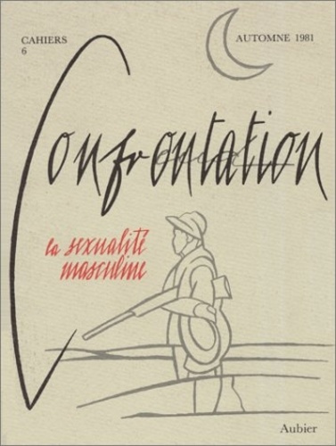 Cahiers confrontation N° 6 : La sexualité masculine