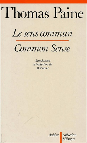 Le sens commun. Edition bilingue français-anglais