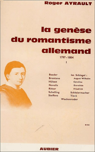 La genèse du romantisme allemand. Tome 3