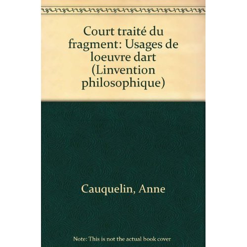 COURT TRAITE DU FRAGMENT. Usage de l'oeuvre d'art