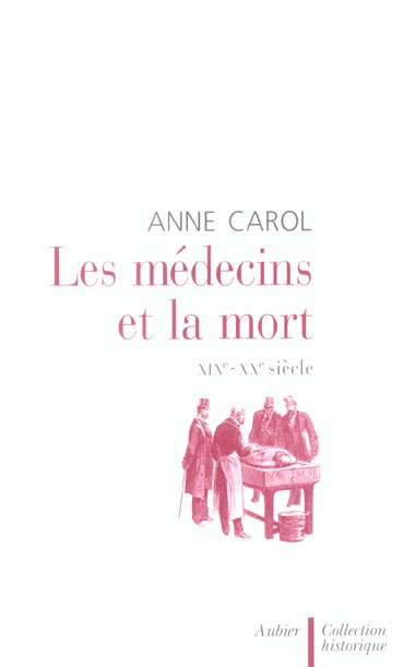 Les médecins et la mort. XIXe - XXe siècle