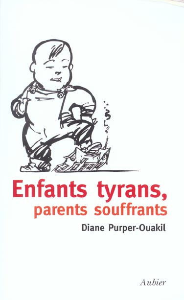 Enfants tyrans, parents souffrants