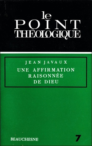 Une affirmation raisonnée de Dieu