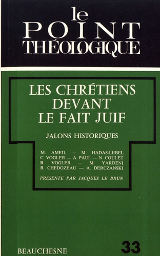 Les chrétiens devant le fait juif. Jalons historiques