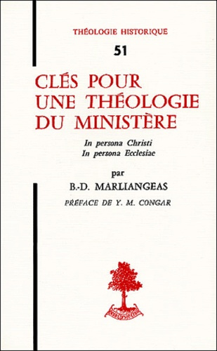 Clés pour une théologie du ministère. In persona Christi, in persona Ecclesiae