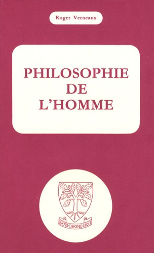 Philosophie de l'homme. Edition revue et corrigée