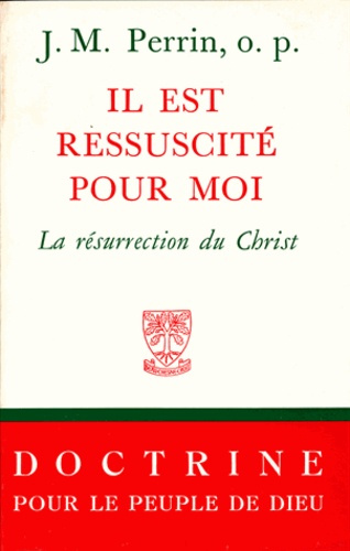 Il est ressuscité pour moi