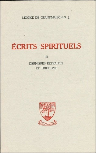 Ecrits spirituels. Tome 3