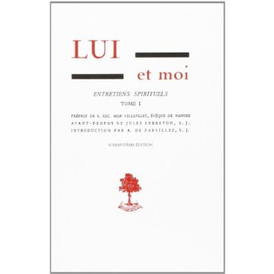 Lui et moi Entretiens spirituels