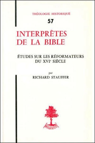 Th n57 - interpretes de la bible - etudes sur les reformateurs du xvie siecle