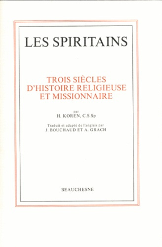 SPIRITAINS : TROIS SIECLES D'HISTOIRE RELIGIEUSE ET MISSIONNAIRE