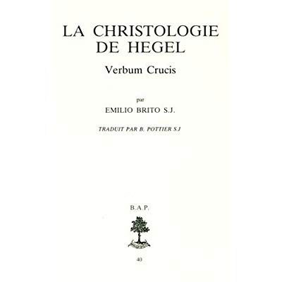 La christologie de Hegel. Verbum Crucis