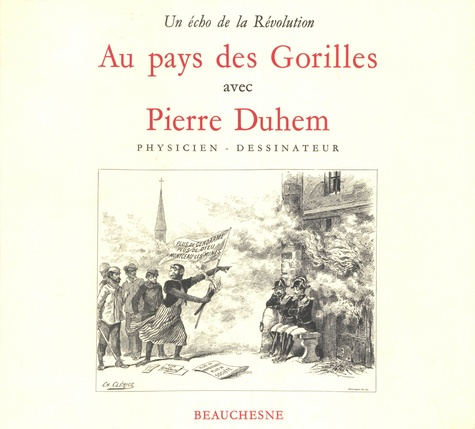 Au pays des gorilles avec Pierre Duhem. Un écho de la Révolution
