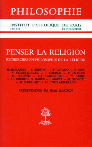 PENSER LA RELIGION. Recherches en philosophie de la religion