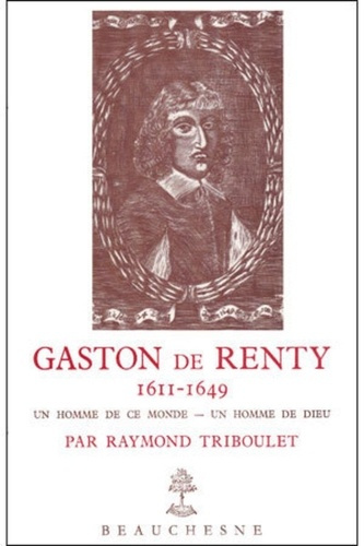 Gaston de Renty 1611-1649