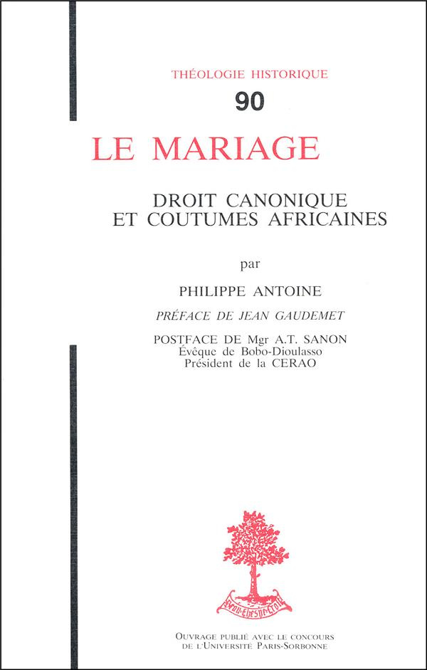 Le mariage. Droit canonique et coutumes africaines