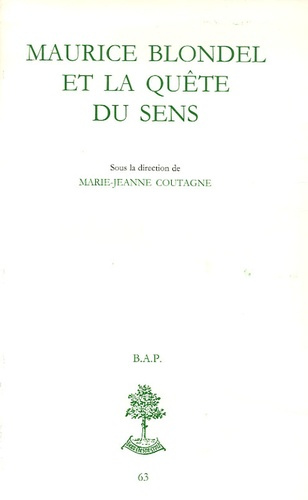 Maurice Blondel et la quête du sens