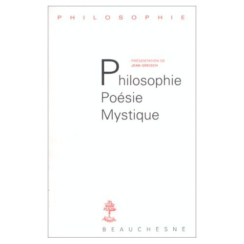 Philosophie, poésie, mystique
