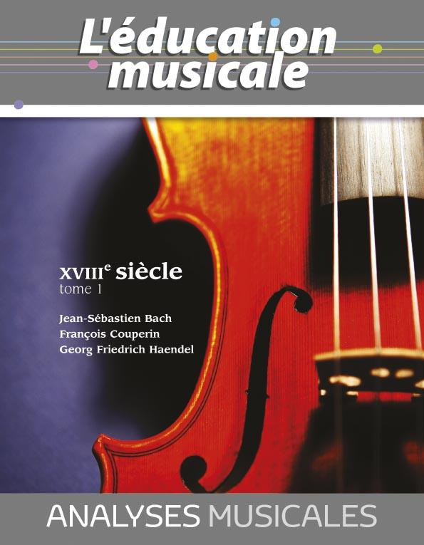 Analyses musicales XVIIIième siècle tome 1. 0