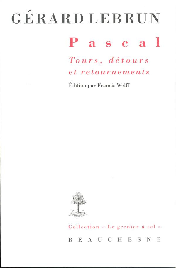 Pascal. Tours, détours et retournements