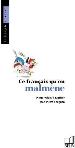 Ce français qu'on malmène