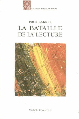 POUR GAGNER LA BATAILLE DE LA LECTURE