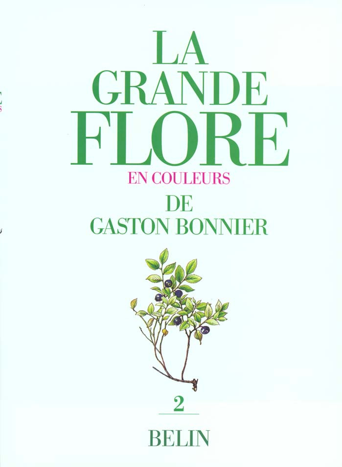 LA GRANDE FLORE EN COULEURS. Volume 2, planches, France, Suisse, Belgique et pays voisins