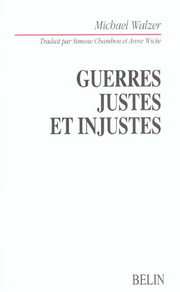 Guerres justes et injustes. Argumentation morale avec exemples historiques