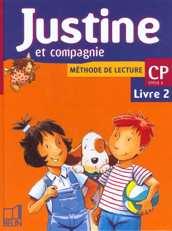 Méthode de lecture CP Justine et compagnie. Livre 2