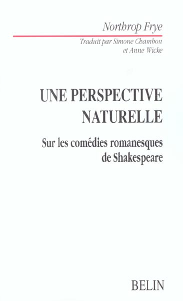 Une perspective naturelle. Sur les comédies romanesques de Shakespeare