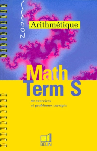 ARITHMETIQUE MATH TERM S