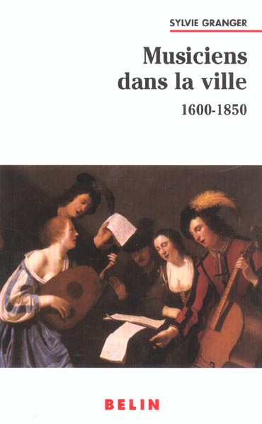 Musiciens dans la ville (1600-1850)
