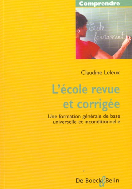 L'école revue et corrigée. Une formation générale de base universelle et inconditionnelle