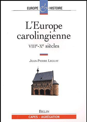 L'Europe carolingienne VIIIe-Xe siècles