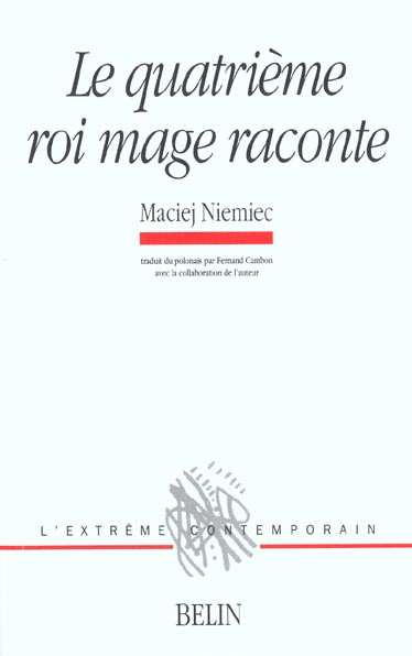 Le quatrième roi mage raconte