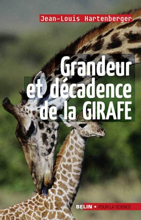 Grandeurs et décadences de la girafe