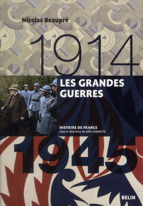 Les Grandes Guerres 1914-1945