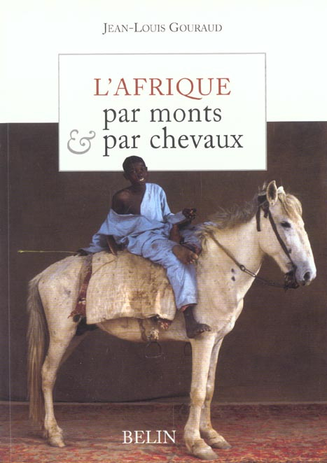 L'Afrique par monts & par chevaux