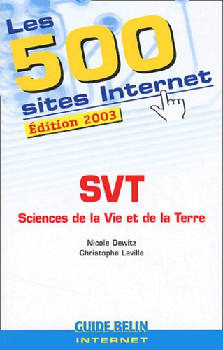 Les 500 sites Internet SVT. Edition 2003