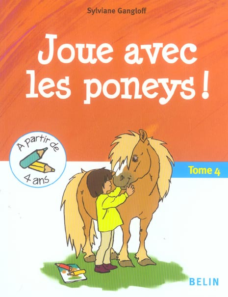 Joue avec les poneys ! Tome 4