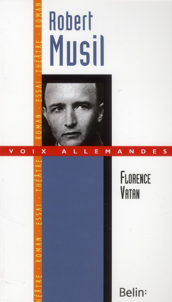 Robert Musil. Le "virtuose de la distance"